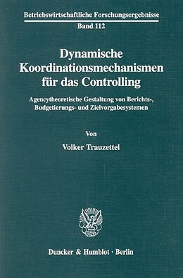 Kartonierter Einband Dynamische Koordinationsmechanismen für das Controlling. von Volker Trauzettel