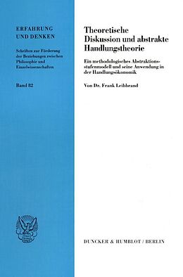 Kartonierter Einband Theoretische Diskussion und abstrakte Handlungstheorie. von Frank Leibbrand