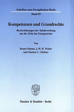 Kartonierter Einband Kompetenzen und Grundrechte. von Bruno Simma, J. H. H. Weiler, Markus C. Zöckler