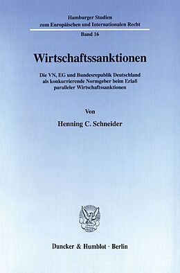 Kartonierter Einband Wirtschaftssanktionen. von Henning C. Schneider