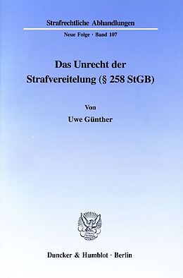 Kartonierter Einband Das Unrecht der Strafvereitelung (§ 258 StGB). von Uwe Günther