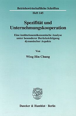 Kartonierter Einband Spezifität und Unternehmungskooperation. von Wing Hin Chung