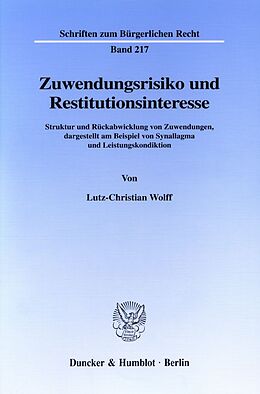 Kartonierter Einband Zuwendungsrisiko und Restitutionsinteresse. von Lutz-Christian Wolff