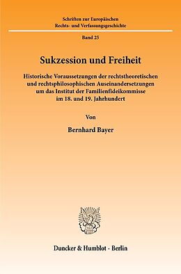 Kartonierter Einband Sukzession und Freiheit. von Bernhard Bayer