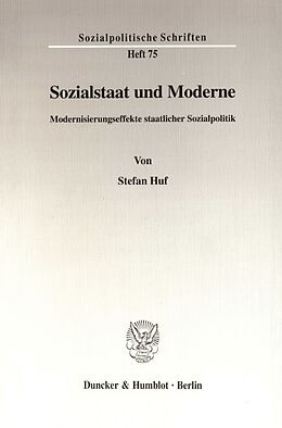 Kartonierter Einband Sozialstaat und Moderne. von Stefan Huf
