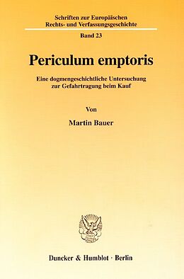 Kartonierter Einband Periculum emptoris. von Martin Bauer
