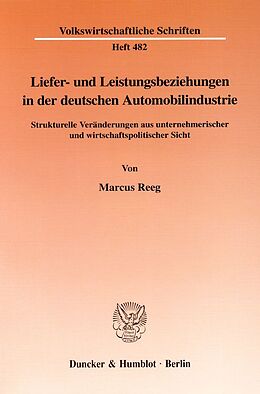 Kartonierter Einband Liefer- und Leistungsbeziehungen in der deutschen Automobilindustrie. von Marcus Reeg