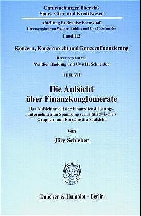 Die Aufsicht über Finanzkonglomerate.