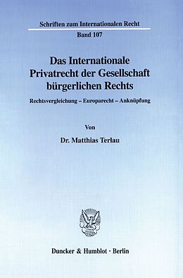 Kartonierter Einband Das Internationale Privatrecht der Gesellschaft bürgerlichen Rechts. von Matthias Terlau