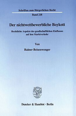 Kartonierter Einband Der nichtwettbewerbliche Boykott. von Rainer Beisenwenger
