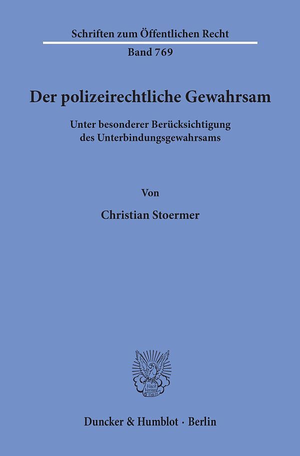 Der polizeirechtliche Gewahrsam