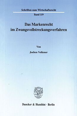 Kartonierter Einband Das Markenrecht im Zwangsvollstreckungsverfahren. von Jochen Volkmer