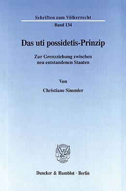 Kartonierter Einband Das uti possidetis-Prinzip. von Christiane Simmler