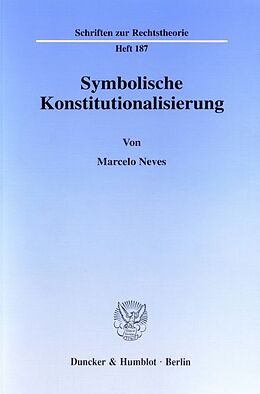 Kartonierter Einband Symbolische Konstitutionalisierung. von Marcelo Neves