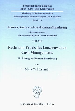 Recht und Praxis des konzernweiten Cash Managements.