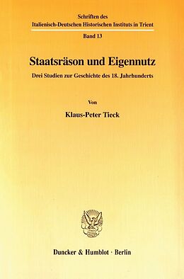 Kartonierter Einband Staatsräson und Eigennutz. von Klaus-Peter Tieck