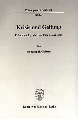Kartonierter Einband Krisis und Geltung. von Wolfgang H. Gleixner