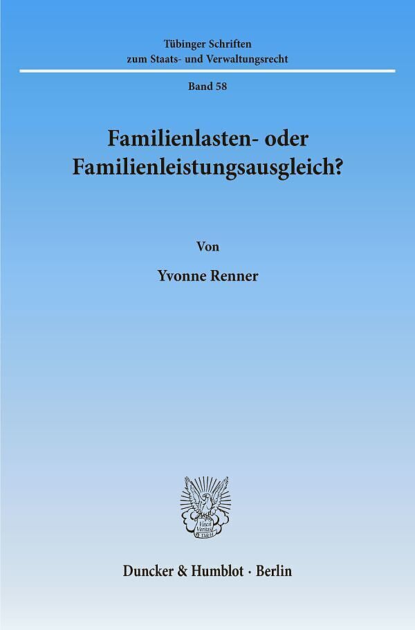 Familienlasten- oder Familienleistungsausgleich?