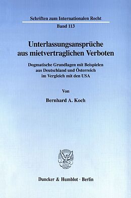 Kartonierter Einband Unterlassungsansprüche aus mietvertraglichen Verboten. von Bernhard A. Koch