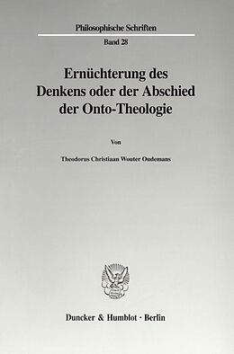 Kartonierter Einband Ernüchterung des Denkens oder der Abschied der Onto-Theologie. von Theodorus Christiaan Wouter Oudemans