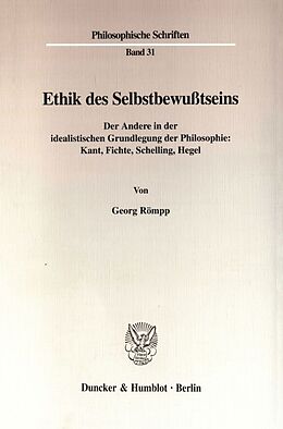 Kartonierter Einband Ethik des Selbstbewußtseins. von Georg Römpp