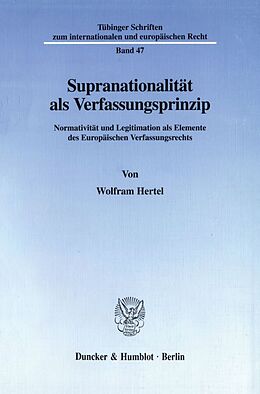Kartonierter Einband Supranationalität als Verfassungsprinzip. von Wolfram Hertel