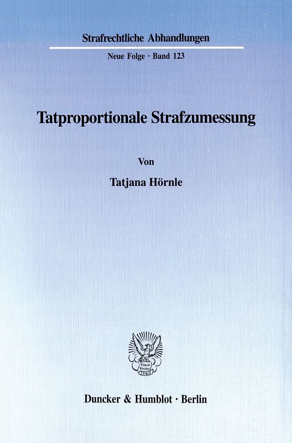 Tatproportionale Strafzumessung.