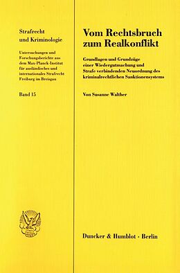Kartonierter Einband Vom Rechtsbruch zum Realkonflikt. von Susanne Walther