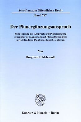 Kartonierter Einband Der Planergänzungsanspruch. von Burghard Hildebrandt