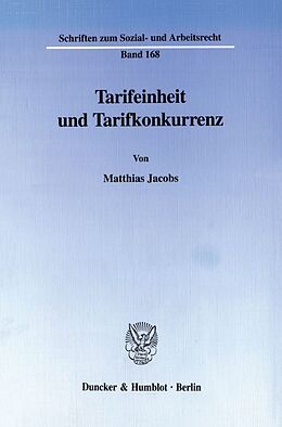 Kartonierter Einband Tarifeinheit und Tarifkonkurrenz. von Matthias Jacobs