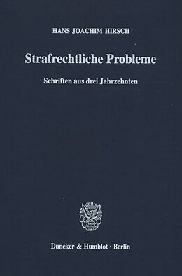Fester Einband Strafrechtliche Probleme. von Hans Joachim Hirsch