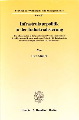 Kartonierter Einband Infrastrukturpolitik in der Industrialisierung. von Uwe Müller