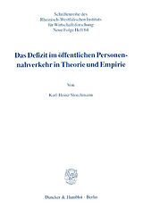 Kartonierter Einband Das Defizit im öffentlichen Personennahverkehr in Theorie und Empirie. von Karl-Heinz Storchmann