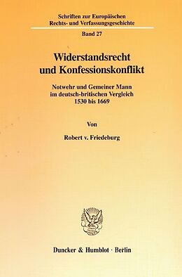 Kartonierter Einband Widerstandsrecht und Konfessionskonflikt. von Robert von Friedeburg