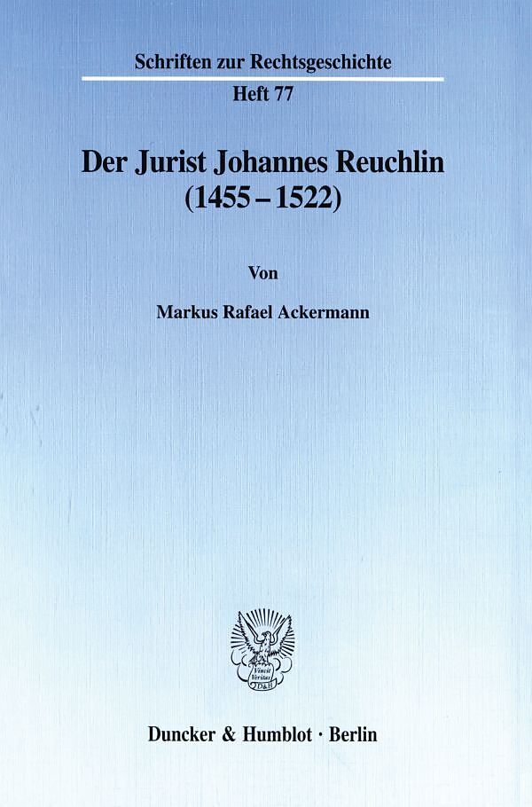 Der Jurist Johannes Reuchlin (14551522).