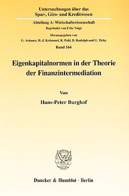 Kartonierter Einband Eigenkapitalnormen in der Theorie der Finanzintermediation. von Hans-Peter Burghof