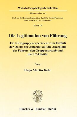 Kartonierter Einband Die Legitimation von Führung. von Hugo Martin Kehr