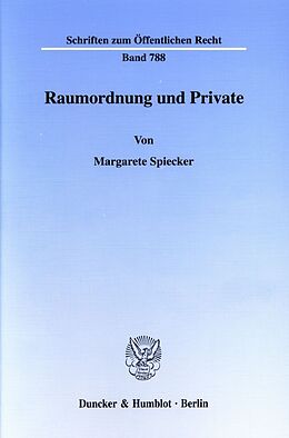 Kartonierter Einband Raumordnung und Private. von Margarete Spiecker
