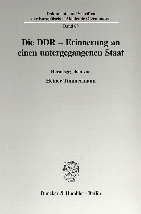 Die DDR - Erinnerung an einen untergegangenen Staat.