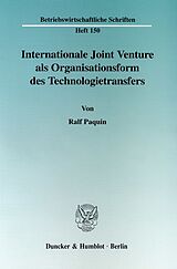 Kartonierter Einband Internationale Joint Venture als Organisationsform des Technologietransfers. von Ralf Paquin