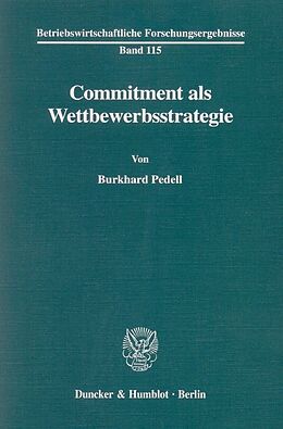 Kartonierter Einband Commitment als Wettbewerbsstrategie. von Burkhard Pedell