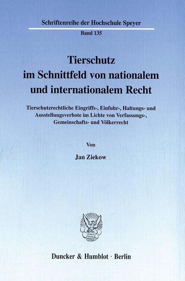 Tierschutz im Schnittfeld von nationalem und internationalem Recht.