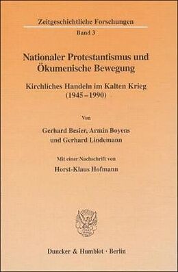 Fester Einband Nationaler Protestantismus und Ökumenische Bewegung. von Gerhard Besier, Armin Boyens, Gerhard Lindemann