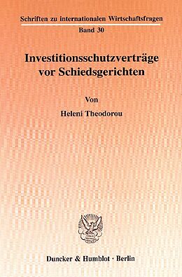 Kartonierter Einband Investitionsschutzverträge vor Schiedsgerichten. von Heleni Theodorou