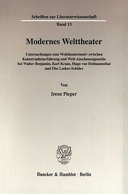 Kartonierter Einband Modernes Welttheater. von Irene Pieper