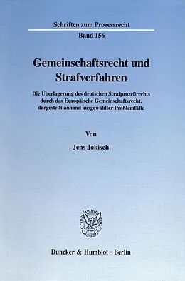 Kartonierter Einband Gemeinschaftsrecht und Strafverfahren. von Jens Jokisch