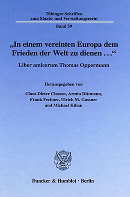 Fester Einband "In einem vereinten Europa dem Frieden der Welt zu dienen ...". von 