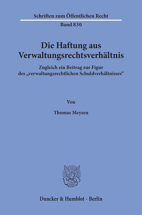 Die Haftung aus Verwaltungsrechtsverhältnis.