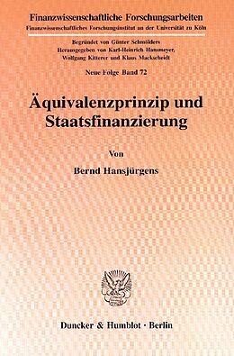 Kartonierter Einband Äquivalenzprinzip und Staatsfinanzierung. von Bernd Hansjürgens