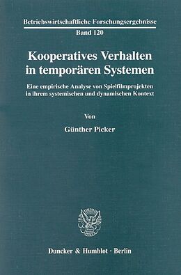 Fester Einband Kooperatives Verhalten in temporären Systemen. von Günther Picker